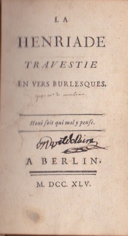  - La Henriade travestie en vers burlesques.